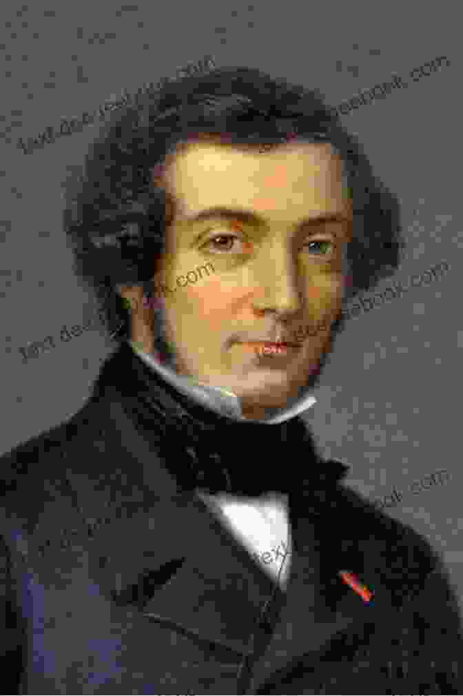 Alexis De Tocqueville Alexis De Tocqueville And The Art Of Democratic Statesmanship