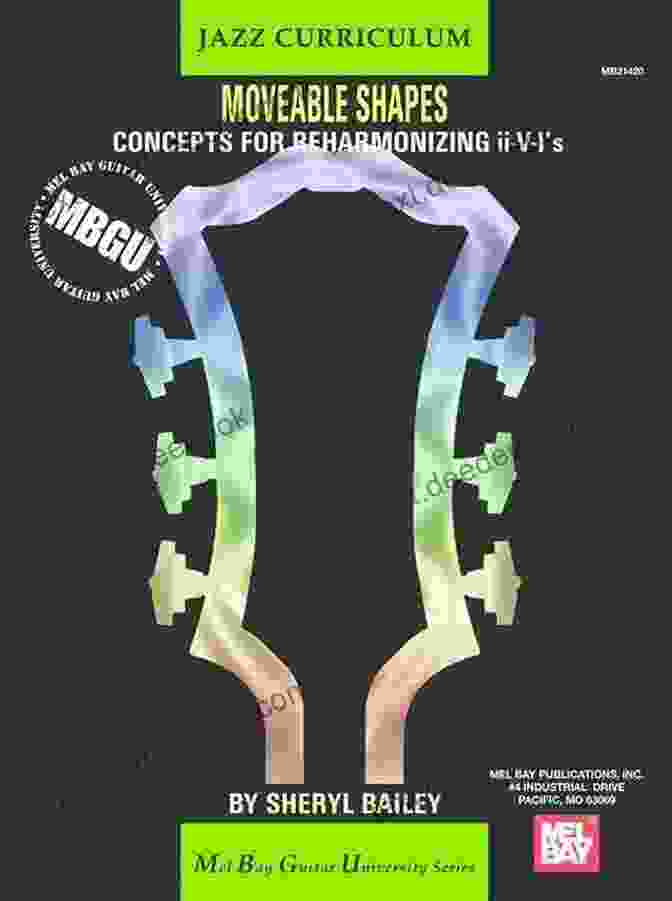 Mbgu Jazz Moveable Shapes MBGU Jazz Moveable Shapes: Concepts For Reharmonizing II V I S