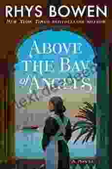 Above The Bay Of Angels: A Novel