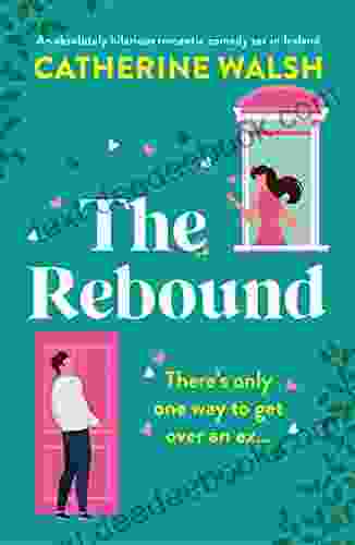 The Rebound: An Absolutely Hilarious Romantic Comedy Set In Ireland