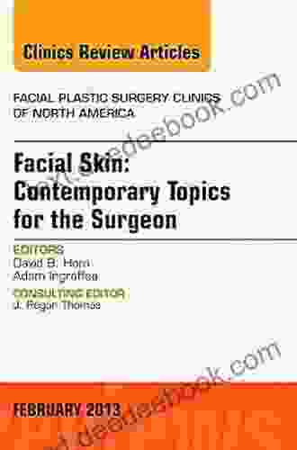 Facial Skin: Contemporary Topics For The Surgeon An Issue Of Facial Plastic Surgery Clinics: Number 1 (The Clinics: Surgery 21)