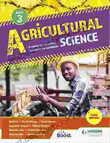 Agricultural Science 3: A course for secondary schools in the Caribbean Third Edition