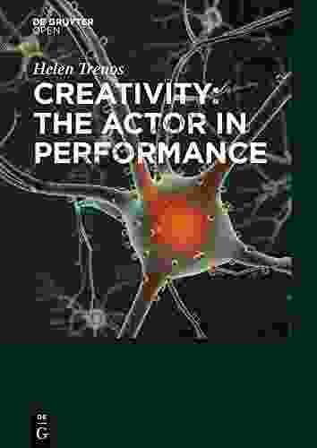 Creativity: The Actor In Performance