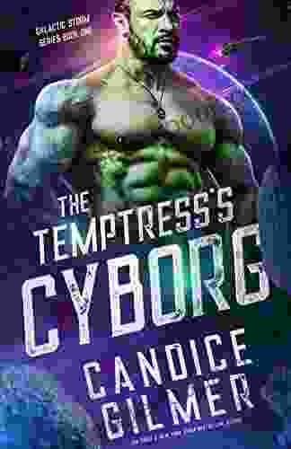 The Temptress S Cyborg: A Cyborg Sci Fi Romance (Galactic Storm 1)