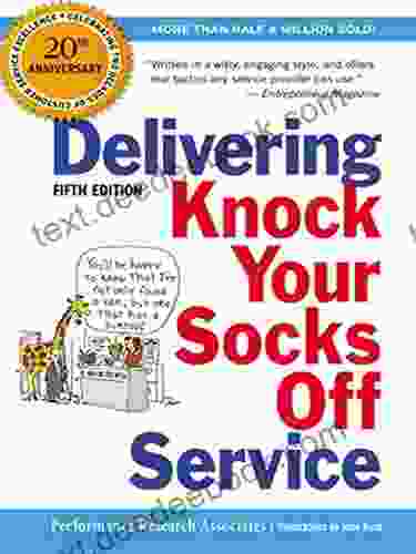 Delivering Knock Your Socks Off Service (Knock Your Socks Off Series)