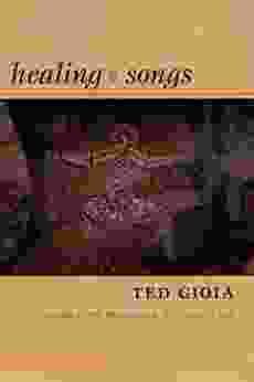 Healing Songs Ted Gioia