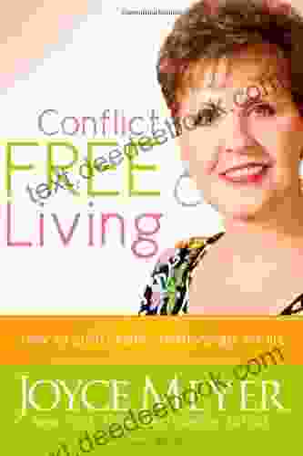 Conflict Free Living: How To Build Healthy Relationships For Life