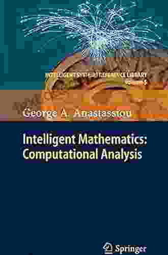 Intelligent Mathematics: Computational Analysis (Intelligent Systems Reference Library 5)