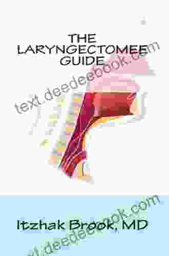 The Laryngectomee Guide Itzhak Brook M D