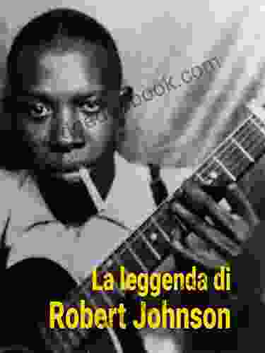 La Leggenda di Robert Johnson (Saggistica)