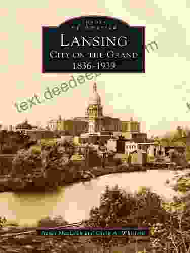 Lansing City On The Grand: 1836 1939 (Images Of America)