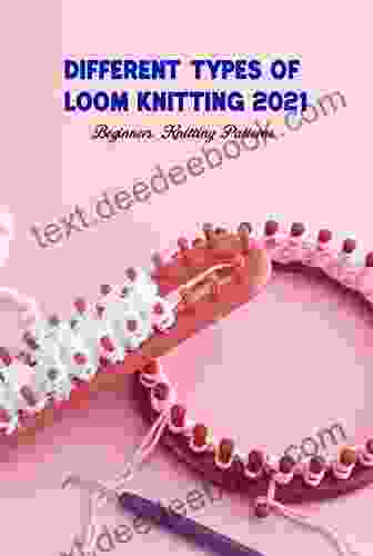 Different Types Of Loom Knitting 2024: Beginners Knitting Patterns