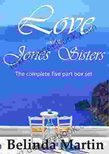 Love And The Jones Sisters: The Complete Five Part Collection