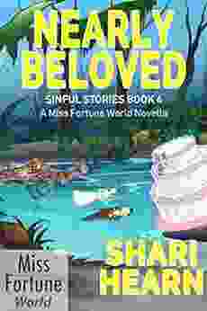 Nearly Beloved (Miss Fortune World: Sinful Stories 4)