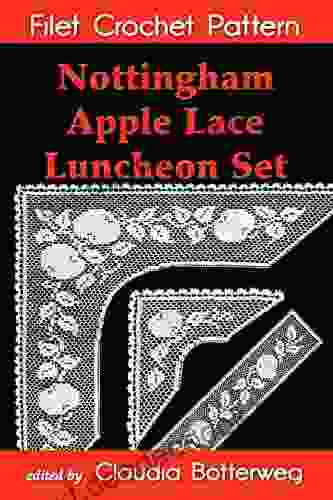 Nottingham Apple Lace Luncheon Set Filet Crochet Pattern: Complete Instructions And Chart