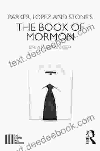 Parker Lopez And Stone S The Of Mormon (The Fourth Wall)