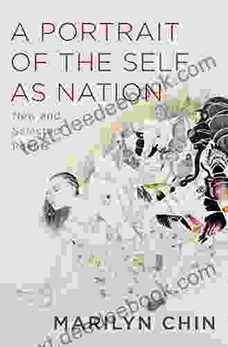 A Portrait Of The Self As Nation: New And Selected Poems