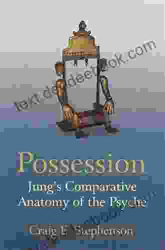 Possession: Jung S Comparative Anatomy Of The Psyche