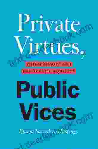 Private Virtues Public Vices: Philanthropy And Democratic Equality