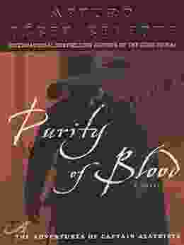 Purity Of Blood (Captain Alatriste 2)