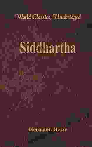 Siddhartha (World Classics Unabridged) Hermann Hesse