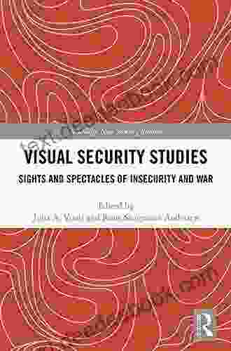 Visual Security Studies: Sights And Spectacles Of Insecurity And War (Routledge New Security Studies)