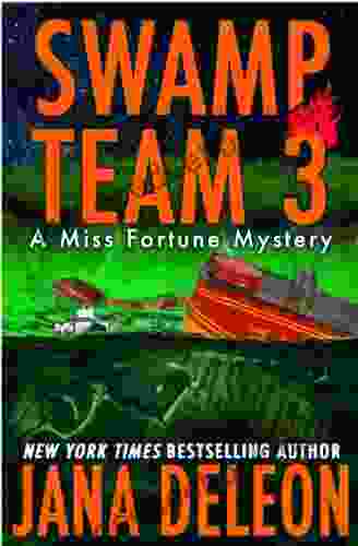 Swamp Team 3 (A Miss Fortune Mystery 4)