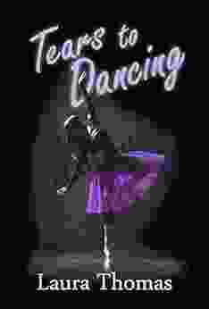 Tears To Dancing (Tears Trilogy 1)