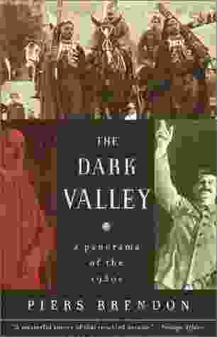 The Dark Valley: A Panorama Of The 1930s