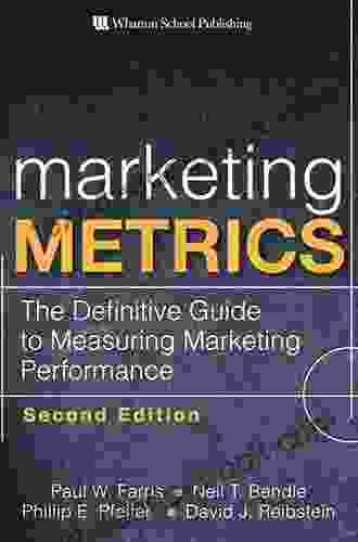 Marketing Metrics: The Definitive Guide To Measuring Marketing Performance