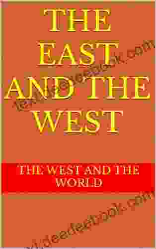 The East and the West: The West and the world