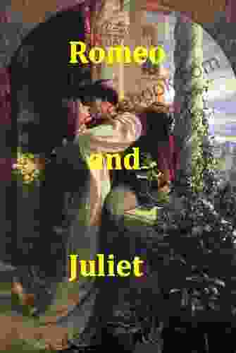 William Shakespeare S Romeo And Juliet