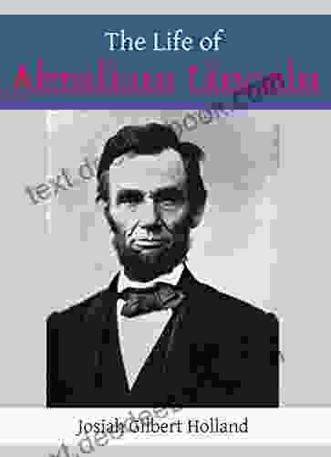 The Life Of Abraham Lincoln