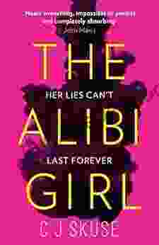 The Alibi Girl: The funny twisty crime thriller of 2024 that will keep you guessing from the author of SWEETPEA