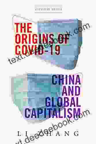 The Origins Of COVID 19: China And Global Capitalism