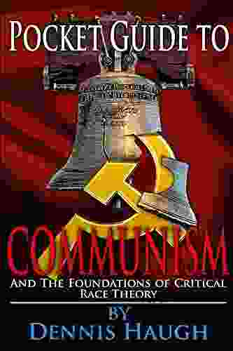 Pocket Guide To Communism: And The Foundations Of Critical Race Theory