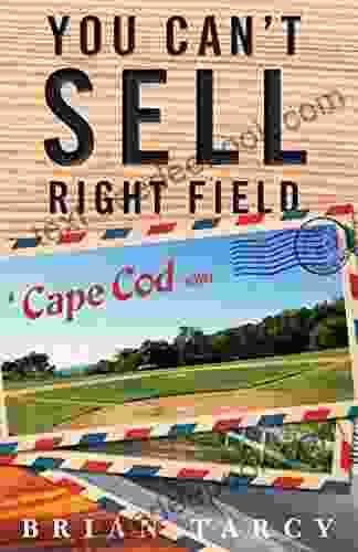 You Can T Sell Right Field: A Cape Cod Novel