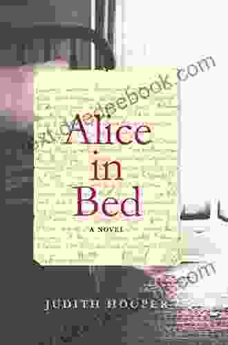 Alice In Bed: A Novel