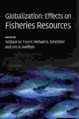 Globalization: Effects On Fisheries Resources