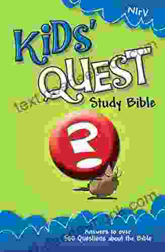 NIrV Kids Quest Study Bible: Answers to over 500 Questions about the Bible