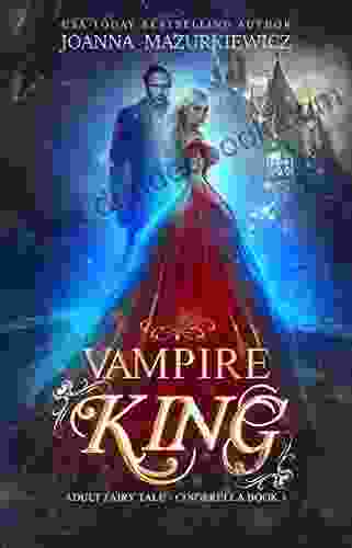 Vampire King (Adult Fairy Tale Cinderella #1)