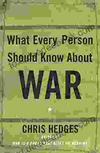 What Every Person Should Know About War