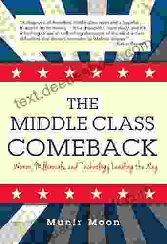 The Middle Class Comeback: Women Millennials And Technology Leading The Way