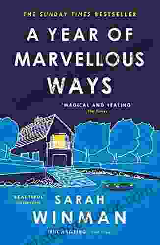 A Year Of Marvellous Ways: From The Author Of STILL LIFE